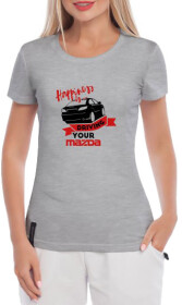 Футболка жіноча Globuspioner класична Driving Your Mazda сіра принт спереду