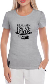 Футболка женская Globuspioner классическая Real Men Drive Lexus серая принт спереди